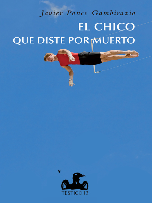 Title details for El chico que diste por muerto by Javier Ponce Gambirazio - Available